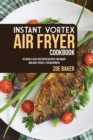 Image for INSTANT VORTEX AIR FRYER COOKBOOK: 40 QU