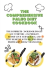 Image for The Comprehensive Paleo Diet Cookbook
