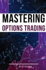 Image for Mastering Options Trading - 2 Books in 1