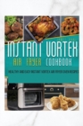 Image for Instant Vortex Air Fryer Oven Cookbook