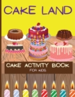 Image for Cake Activity Book for Kids