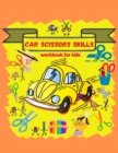 Image for Car Scissors skills workbook for kids