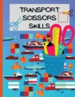 Image for Transport Scissors Skills