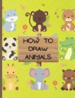 Image for How To Draw Animals