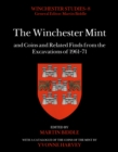 Image for The Winchester Mint and coins and related finds from the excavations of 1961-71