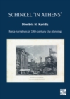 Image for Schinkel &#39;In Athens&#39;: Meta-Narratives of 19Th-Century City Planning