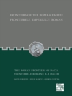 Image for Frontiers of the Roman Empire: The Roman Frontiers of Dacia