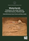 Image for Waterlands: Prehistoric Life at Bar Pasture, Pode Hole Quarry, Peterborough
