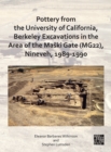 Image for Pottery from the University of California, Berkeley Excavations in the Area of the Maski Gate (MG22), Nineveh, 1989-1990