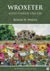 Image for Wroxeter: Ashes under Uricon
