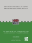 Image for Frontiers of the Roman Empire: The Saxon Shore and the Maritime Coast