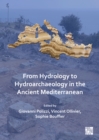 Image for From hydrology to hydroarchaeology in the ancient Mediterranean  : an interdisciplinary approach