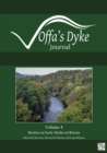 Image for Offa&#39;s Dyke journalVolume 4,: Borders in early medieval Britain