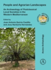 Image for People and agrarian landscapes  : an archaeology of postclassical local societies in the western Mediterranean