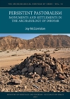 Image for Persistent Pastoralism: Monuments and Settlements in the Archaeology of Dhofar