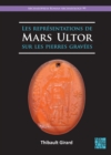 Image for Les representations de Mars Ultor sur les pierres gravees