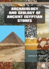 Image for Archaeology and Geology of Ancient Egyptian Stones