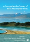 Image for A comprehensive survey of rock art in Upper TibetVolume II,: Central and Western Byang Thang
