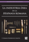 Image for La Industria Osea En La Hispania Romana