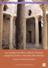 Image for Las domus de Bulla Regia (Tunez): arquitectura y decoracion musiva
