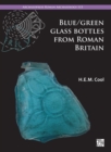 Image for Blue/Green Glass Bottles from Roman Britain