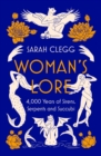 Image for Woman&#39;s lore  : 4,000 years of sirens, serpents and succubi