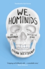 Image for We, Hominids