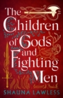 Image for The children of gods and fighting men : 1