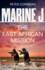 Image for Marine J: SBS : The East African Mission