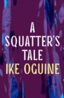 Image for Squatter&#39;s Tale