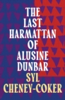 Image for The last harmattan of Alusine Dunbar