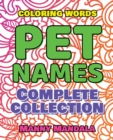 Image for PET NAMES - Complete Collection - Coloring Book : 200 weird words - 200 weird pictures - 200% FUN - Supreme Collection - Color Mandala