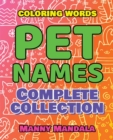 Image for PET NAMES - Complete Collection - Coloring Book - COLOR MANDALA : 200 weird words - 200 weird pictures - 200% FUN - Supreme Collection - Color Mandala