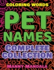 Image for PET NAMES - Complete Collection - Coloring Book : 200 weird words - 200 weird pictures - 200% FUN - Supreme Collection - Color Mandala