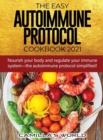 Image for The Easy Autoimmune Protocol Cookbook 2021