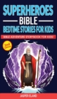 Image for Superheroes (Volume 2) - Bible Bedtime Stories for Kids