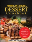 Image for American Cuisine &amp; Dessert Cookbook