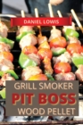 Image for Pit Boss Wood pellet Grill &amp; Smoker Cookbook for Beginners