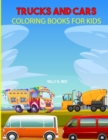 Image for Cars and Trucks Coloring Book for Kids : Cars and Trucks Activity Book for Kids Ages 2-4 and 4-8, Boys or Girls, with 20 High Quality Illustrations .