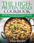 Image for The High-Protein Meals Cookbook