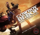 Image for Cowboy Bebop: Making the Netflix Series