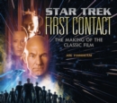 Image for Star Trek, first contact: the making of the classic film