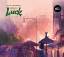 Image for The Art and Making of Luck
