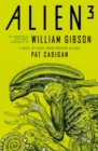 Image for Alien 3: The Unproduced Screenplay by William Gibson