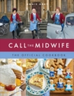 Image for Call the midwife  : the official cookbook