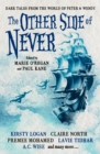 Image for The other side of never  : dark tales from the world of Peter &amp; Wendy