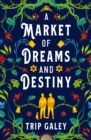 Image for A market of dreams and destiny