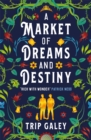Image for A Market of Dreams and Destiny