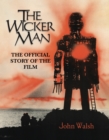Image for The wicker man  : the official story of the film