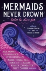 Image for Mermaids never drown  : tales to dive for